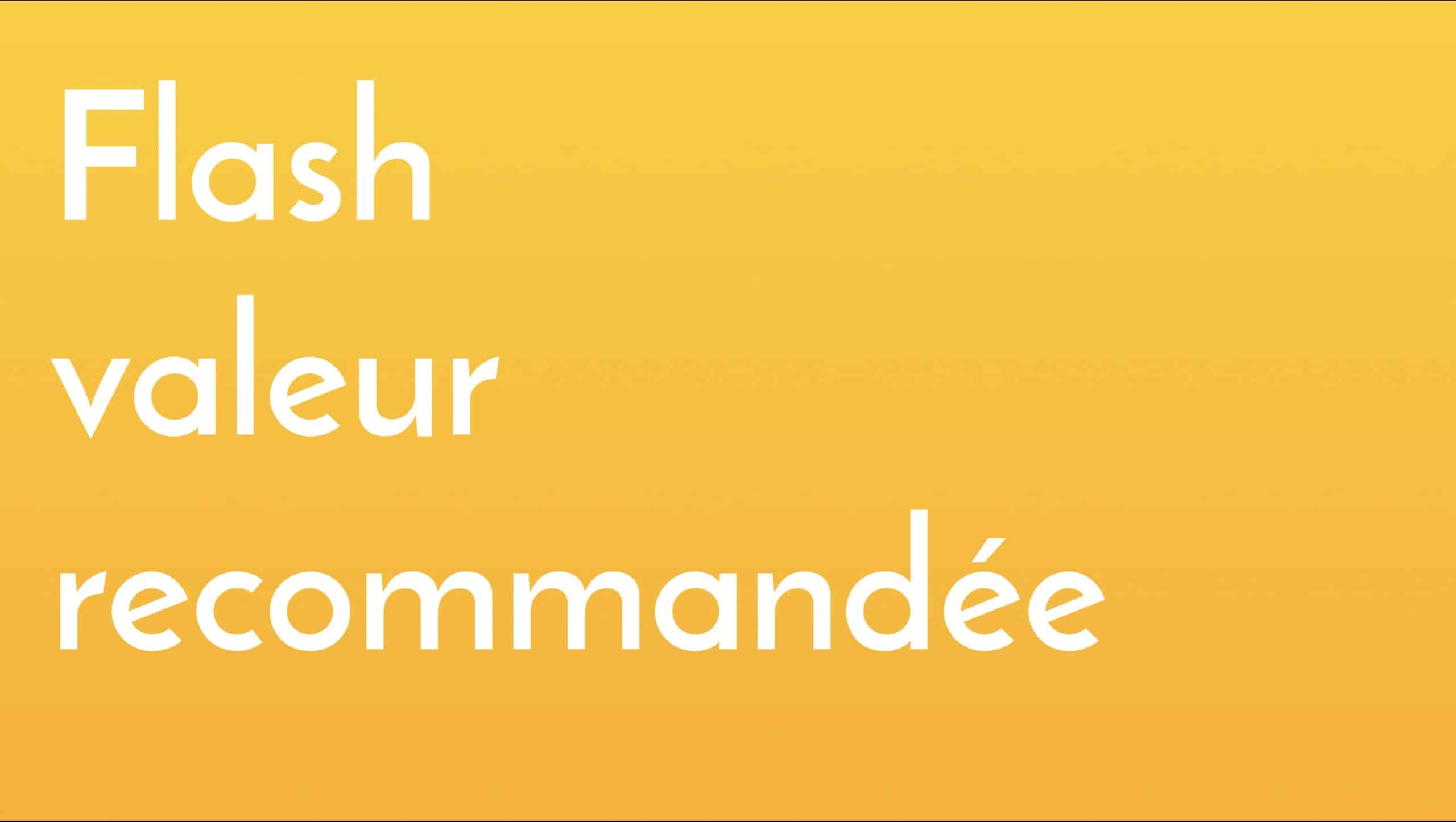 Nouveau flash de conseil de valeur en ligne !